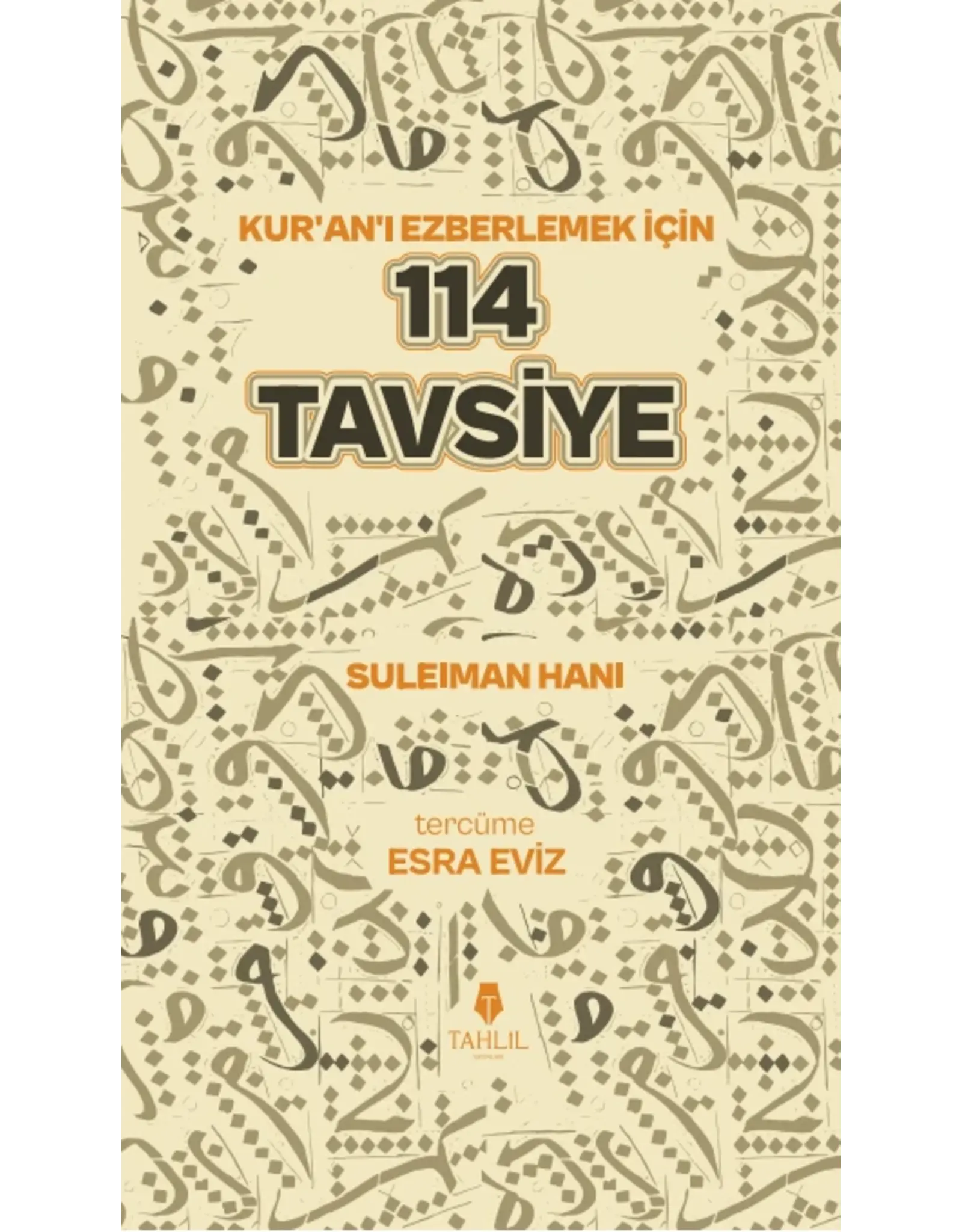 Kuranı Ezberlemek için 114 Tavsiye