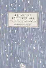 Rahman’ın Kadın Kulları Vahyin Aydınlığında Yaşanmış Hayatlar