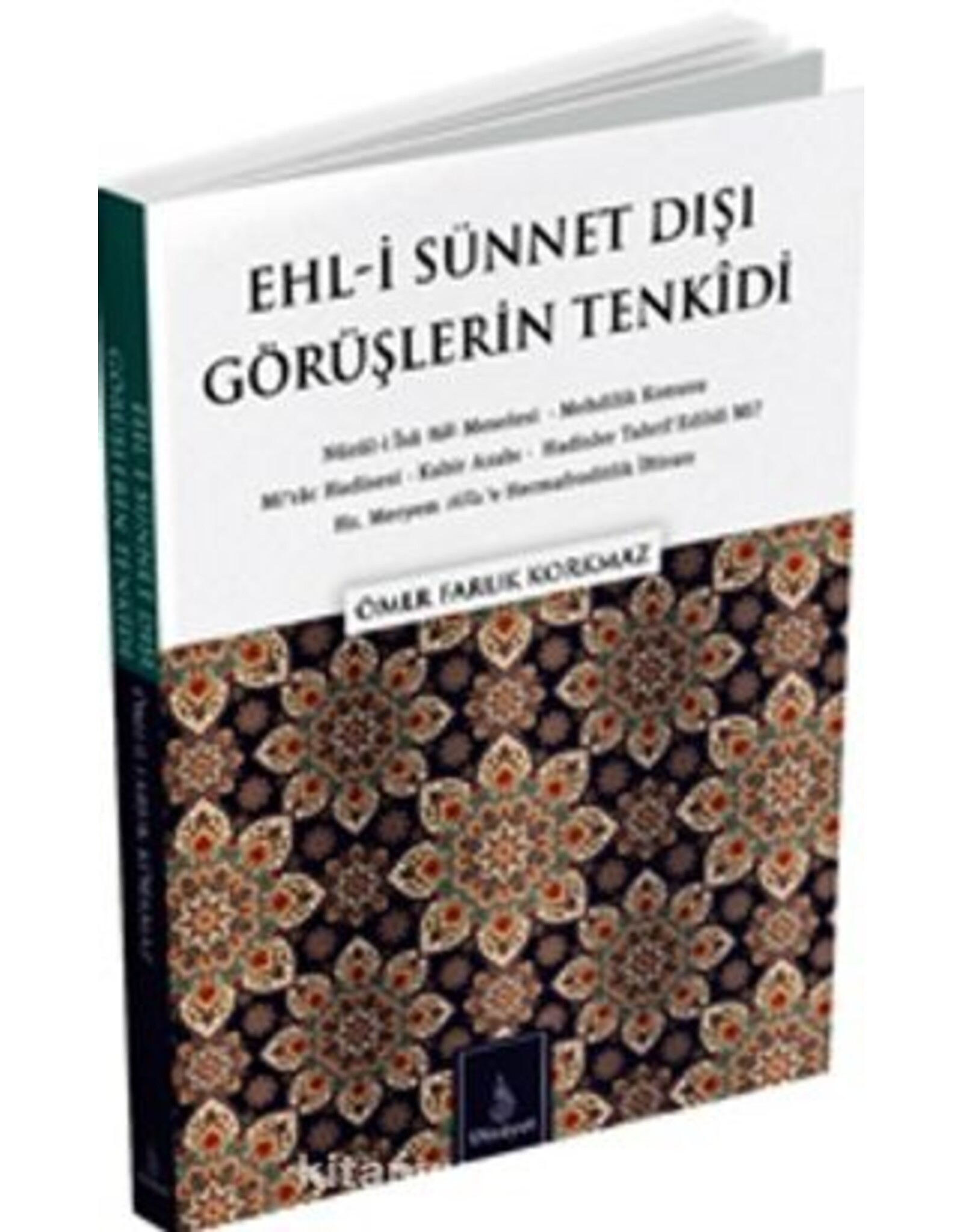 Ehl-i Sunnet Disi Goruslerin Tenkidi