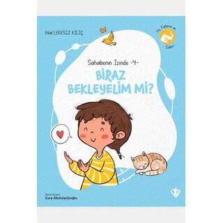 Sahabenin Izinde-4 Biraz Bekleyelim Mi?