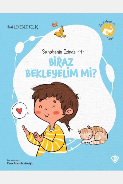 Sahabenin Izinde-4 Biraz Bekleyelim Mi?