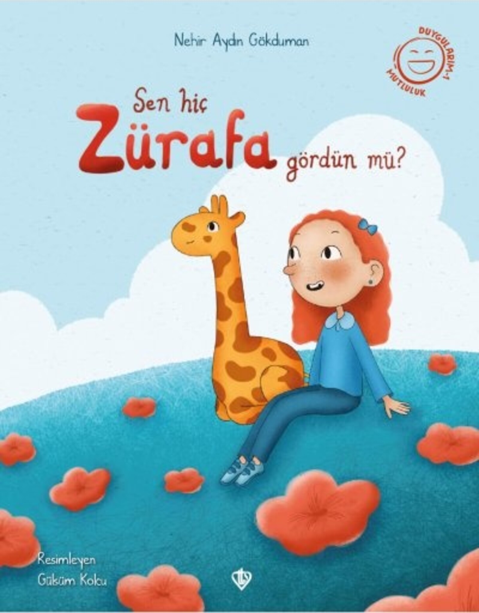 Sen Hiç Zürafa Gördün Mü