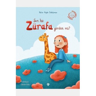 Sen Hiç Zürafa Gördün Mü