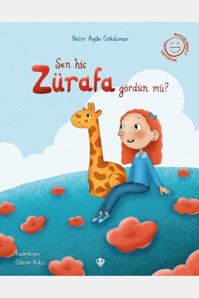 Sen Hiç Zürafa Gördün Mü