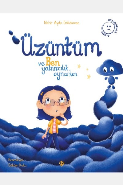 Nehır Aydın Gokduman Uzuntum Ve Ben Yalnızcılık Oynarken