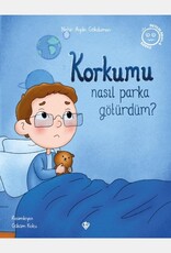 Korkumu Nasıl Parka Götürdüm