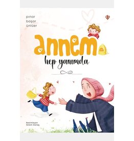 Annem Hep Yanımda