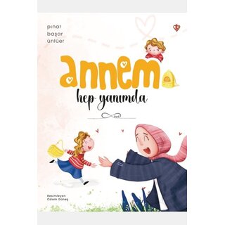 Pinar Baser Unluer Annem Hep Yanımda
