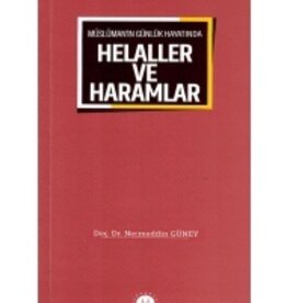 Muslumanin Gunluk Hayatinda Helaller ve Haramlar