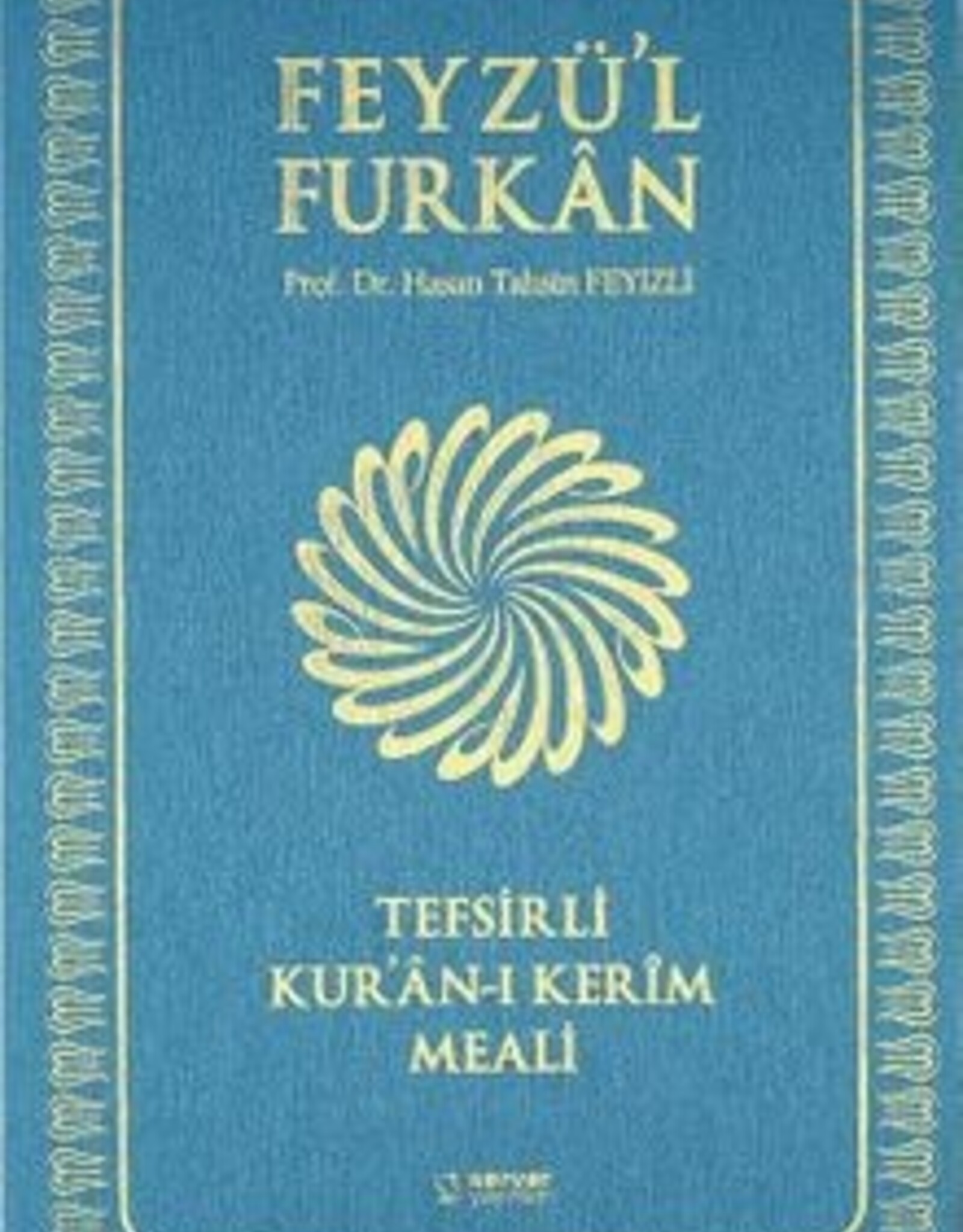 Feyzü'l Furkan Tefsirli Kur'an-ı Kerim Meali (Orta boy - İnce Cilt)