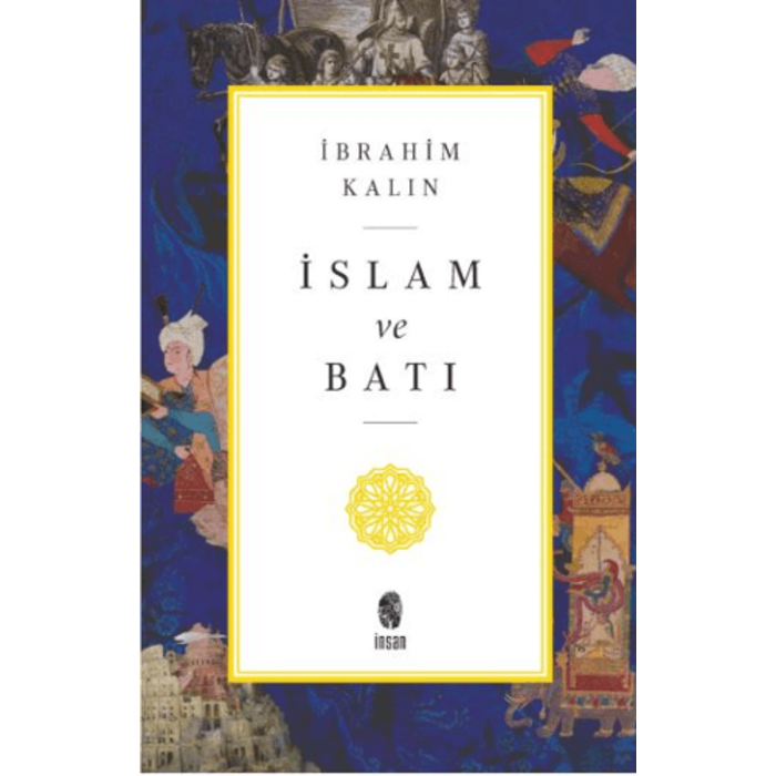 İbrahim Kalın Islam ve Bati