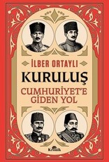 Kuruluş Cumhuriyete Giden Yol