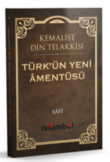 Kemalist Din Telakkisi Türkün Yeni Amentüsü