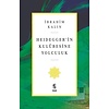 Heideggerin Kulübesine Yolculuk