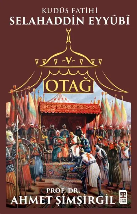 Prof.Dr. Ahmet Şimşirgil Otağ 5 Selahaddin Eyyubi