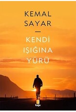 Kendi Isiginda Yürü