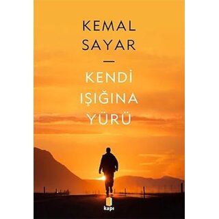 Kendi Isiginda Yürü