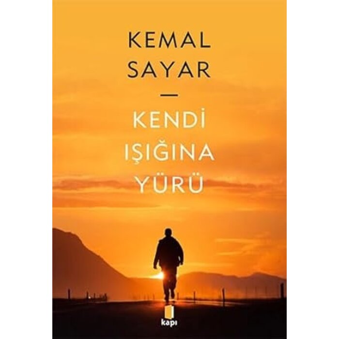 Kemal Sayar Kendi Isiginda Yürü