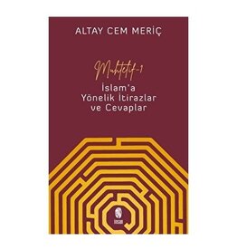 Muhtelif 1 İslam'a Yönelik İtirazlar ve Cevaplar