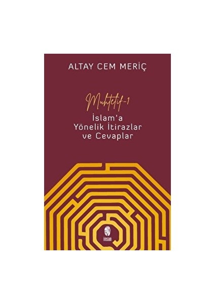 Muhtelif 1 İslam'a Yönelik İtirazlar ve Cevaplar