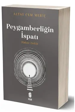 Altay Cem Meric Peygamberliğin İspatı Haber Delili