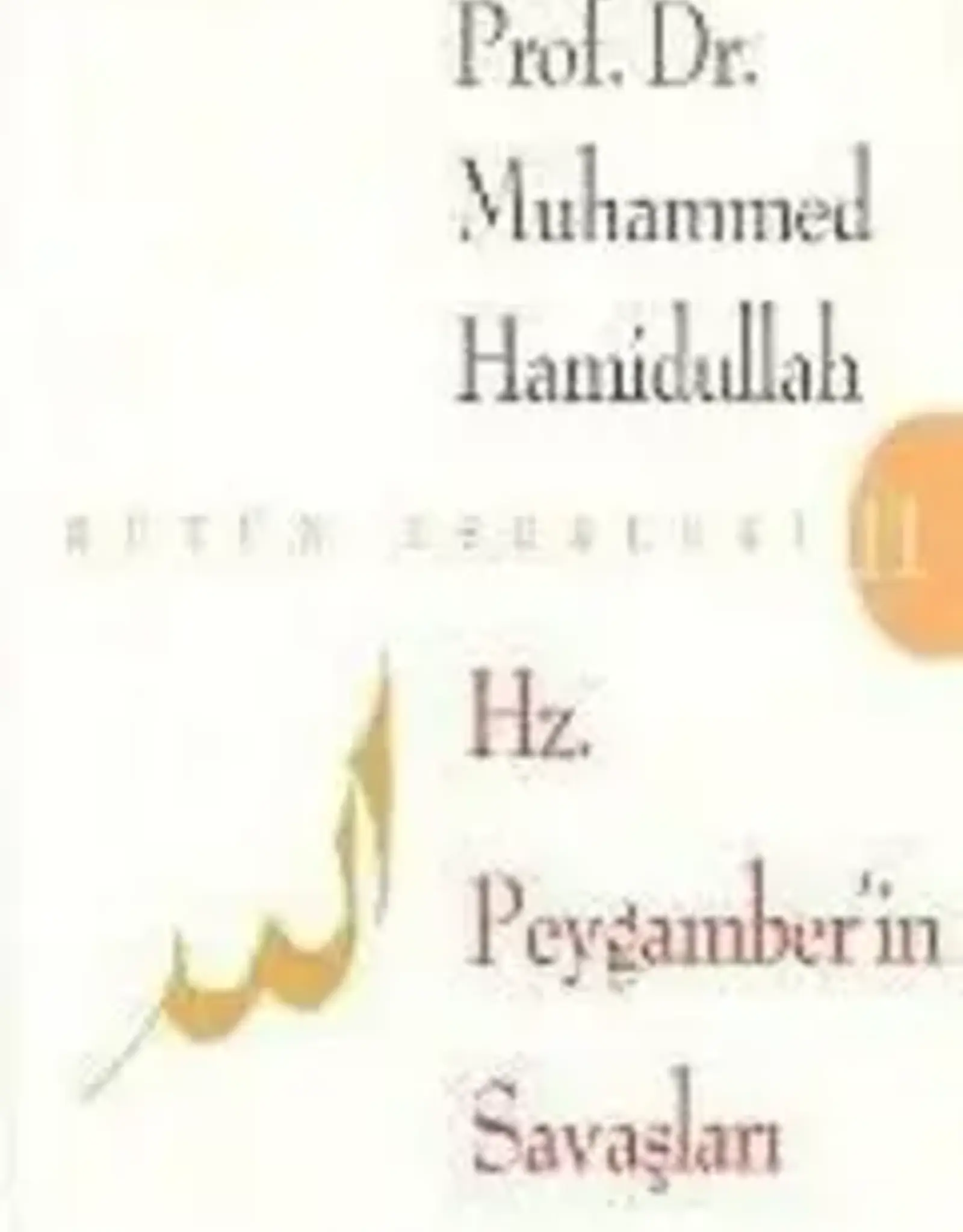Hz. Peygamber'in Savaşları