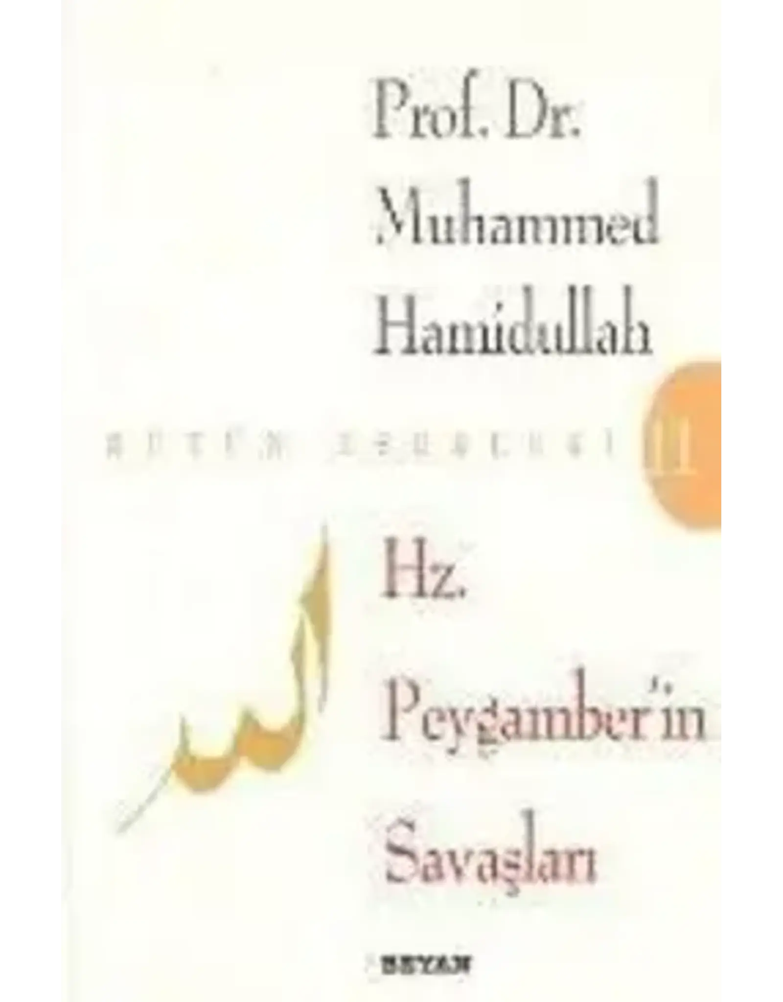 Hz. Peygamber'in Savaşları