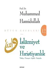 İslamiyet ve Hıristiyanlık (4 Dil Turkce-Francais-English-Deutsche)