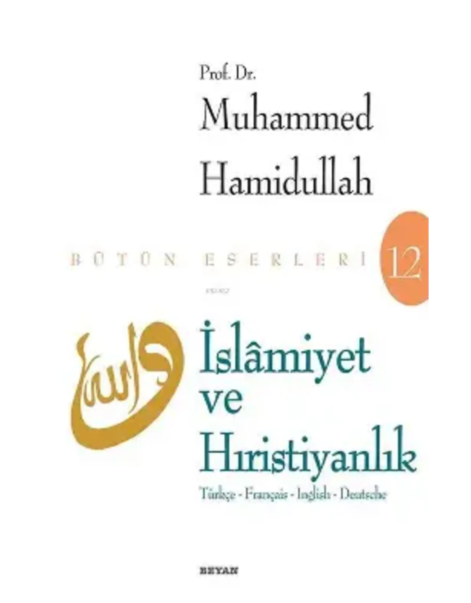 İslamiyet ve Hıristiyanlık (4 Dil Turkce-Francais-English-Deutsche)