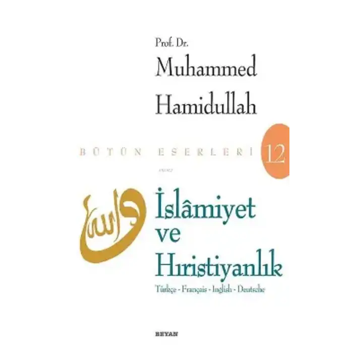 İslamiyet ve Hıristiyanlık (4 Dil Turkce-Francais-English-Deutsche)
