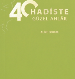 40 Ayette Güzel Ahlak