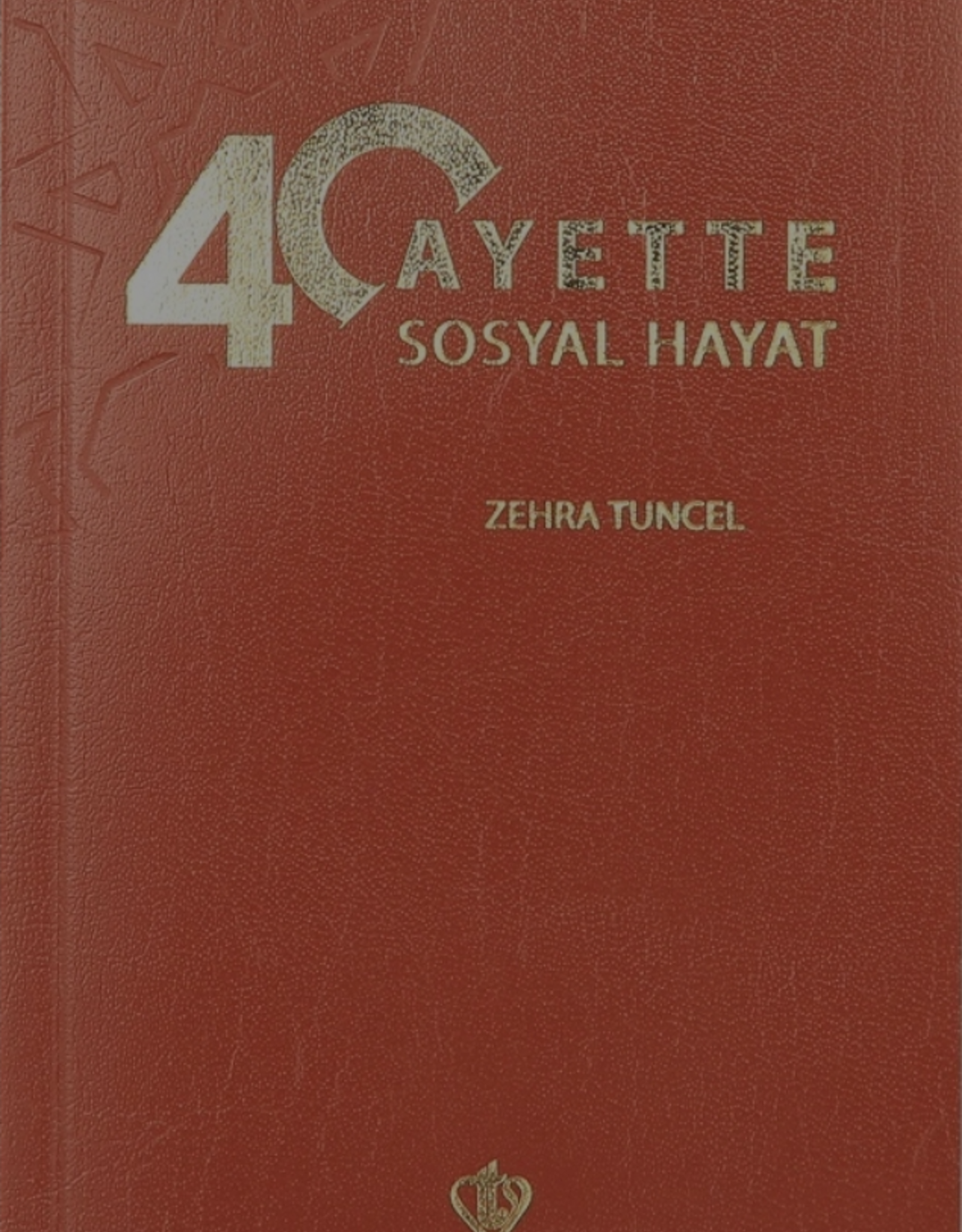 40 Ayette Sosyal Hayat