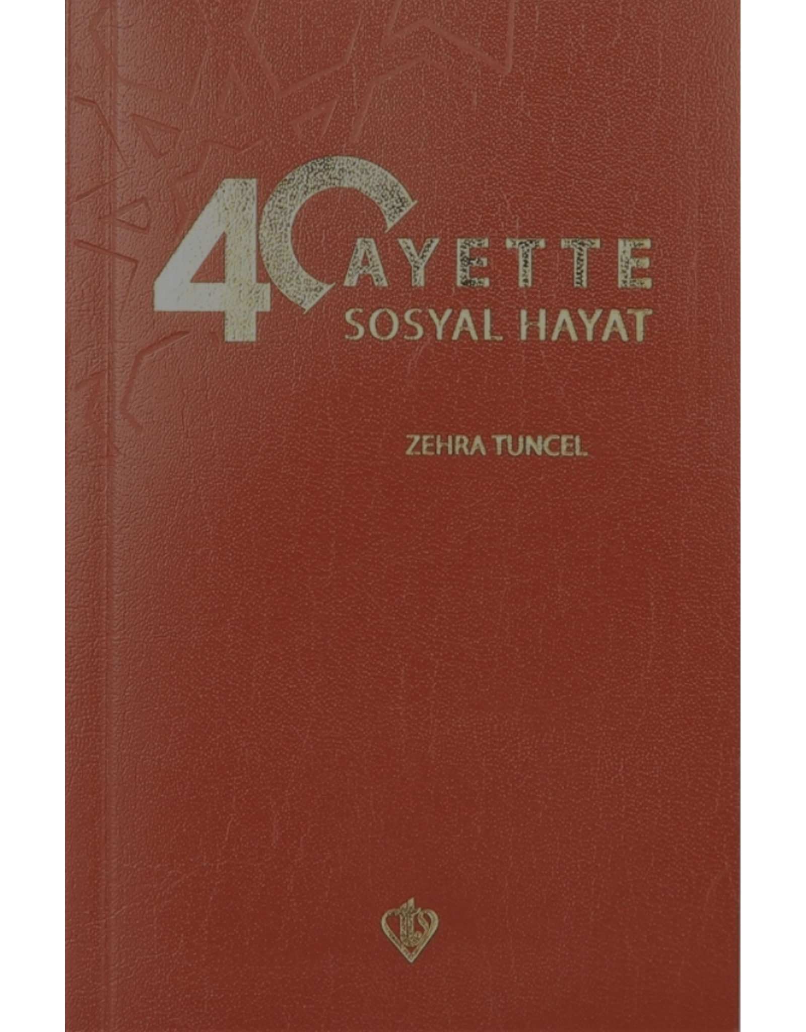40 Ayette Sosyal Hayat