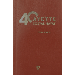 Zehra Tuncel 40 Ayette Sosyal Hayat