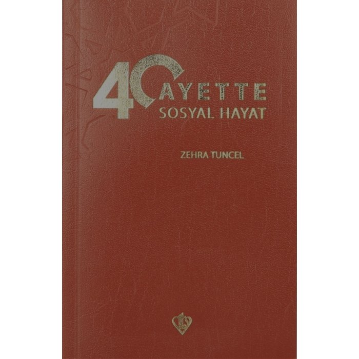 Zehra Tuncel 40 Ayette Sosyal Hayat