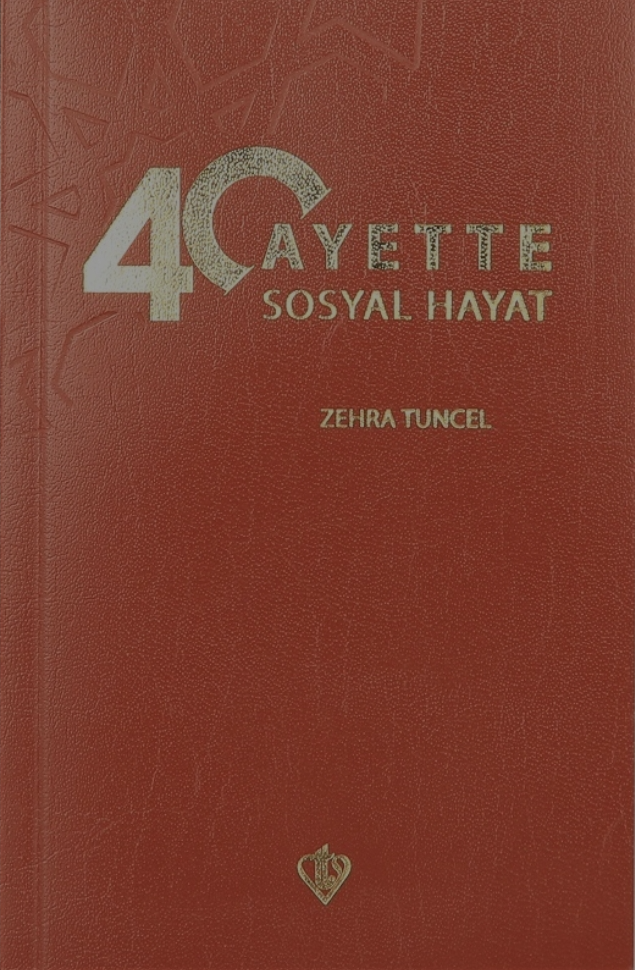 Zehra Tuncel 40 Ayette Sosyal Hayat