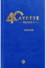 40 Ayette İbadet