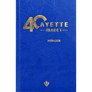 Fatih Celik 40 Ayette İbadet