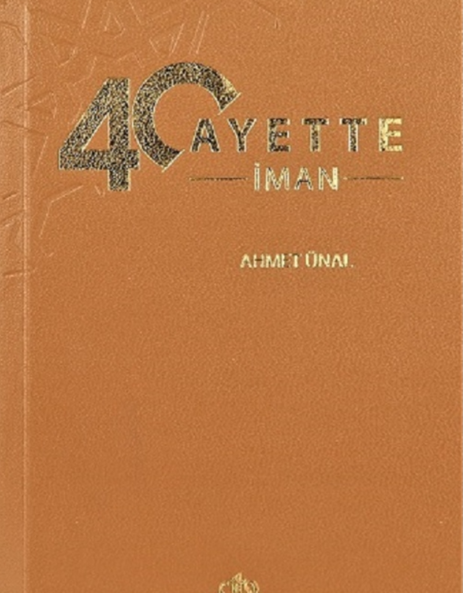 40 Ayette İman