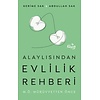 Alaylısından Evlilik Rehberi I - Mürüvvetten Önce