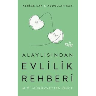 Kerime Sak Alaylısından Evlilik Rehberi I - Mürüvvetten Önce