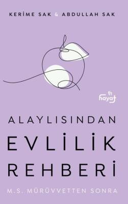 Alaylısından Evlilik Rehberi II - Mürüvvetten Sonra