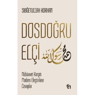 Sibgetullah Korgan Dosdoğru Elçi