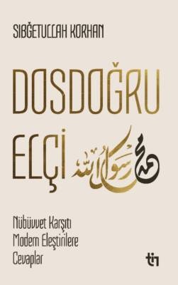 Sibgetullah Korgan Dosdoğru Elçi