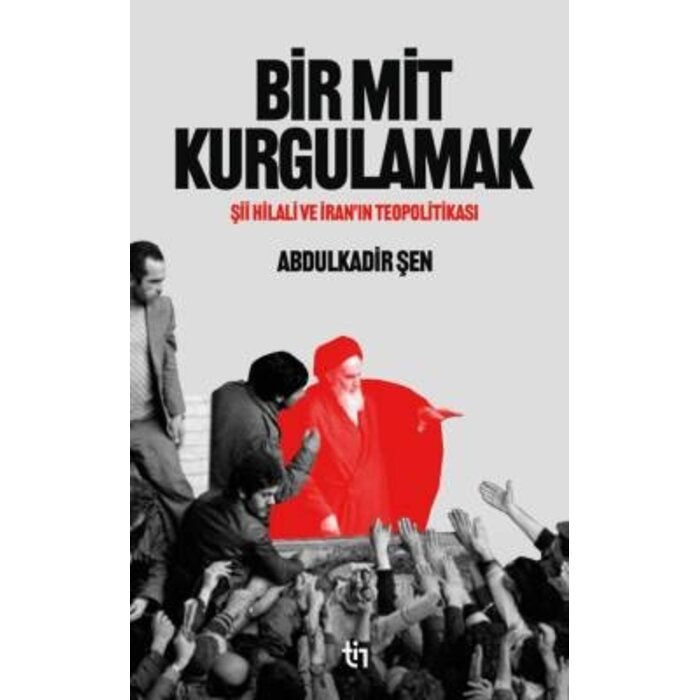 Abdulkadir Sen Bir Mit Kurgulamak - Şii Hilali