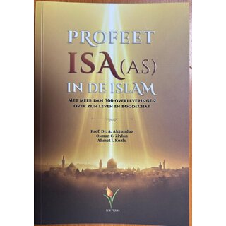 Ahmet Akgunduz Profeet Isa In De Islam