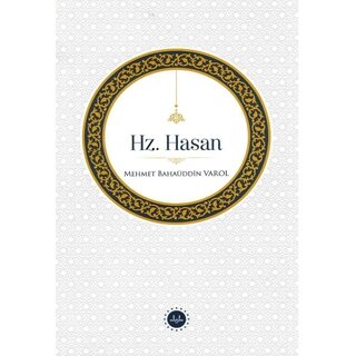 Mehmet Bahauddın Varol Hz. Hasan