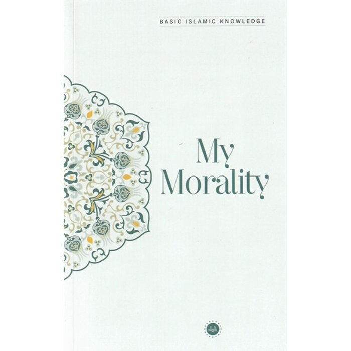 Basic Islamic Knowledge My Morality Temel İslam Bilgileri Ahlakım İngilizce
