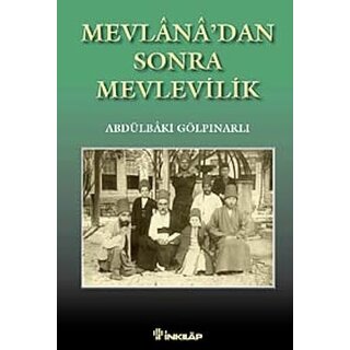 Mevlânâ'dan Sonra Mevlevilik