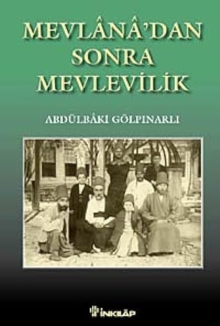 Mevlânâ'dan Sonra Mevlevilik